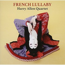 HARRY ALLEN QUARTET - FRENCH LULLABY HYPER MAGNUM SOUND 일본수입반, 1CD