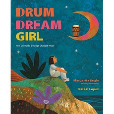 Drum Dream Girl : How One Girl's Courage Changed Music, Houghton Mifflin Harcourt