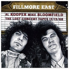 AL KOOPER / MICHAEL BLOOMFIELD(MIKE) - FILLMORE EAST : THE LOST CONCERT TAPES 12/ 13/ 68 EU수입반, 1CD