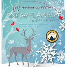 Snowflakes : 5th Anniversary Edition A Pop Up Book, Jumping Jack Press