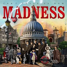 MADNESS - CAN'T TOUCH US NOW EU수입반, 1CD