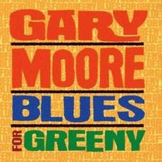 GARY MOORE - BLUES FOR GREENY DIGITAL REMASTER EU수입반, 1CD