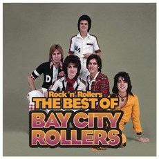 BAY CITY ROLLERS - ROCK 'N' ROLLERS : THE BEST OF BAY CITY ROLLERS 유럽수입반, 1CD