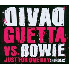 DAVID GUETTA VS BOWIE - JUST FOR ONE DAY HEROES EU수입반, 1CD