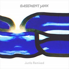 BASEMENT JAXX - JUNTO REMIXED DIGIPACK UK수입반, 1CD