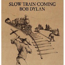 BOB DYLAN - SLOW TRAIN COMING EU수입반, 1CD