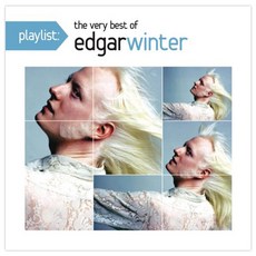EDGAR WINTER - PLAYLIST : THE VERY BEST OF EDGAR WINTER 미국수입반, 1CD