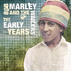 BOB MARLEY & THE WAILERS - THE EARLY YEARS EU수입반, 1CD