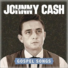 JOHNNY CASH - THE GREATEST : GOSPEL SONGS EU수입반, 1CD