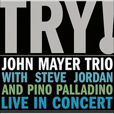JOHN MAYER TRIO - TRY EU進口版, 1CD