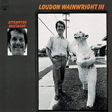 LOUDON WAINWRIGHT 3 - ATTEMPTED MUSTACHE 미국수입반, 1CD