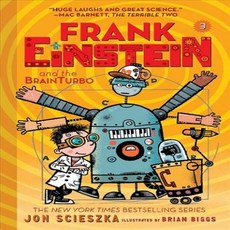 Frank Einstein and the Brainturbo (Frank Einstein Series #3):Book Three, Amulet Books