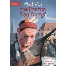 What Was the Boston Tea Party?, Penguin Workshop