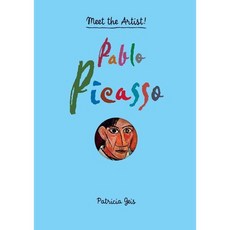 Pablo Picasso : Meet the Artist, Princeton Architectural Press