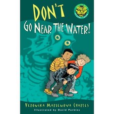 Don't Go Near the Water!, Tundra Books (NY)