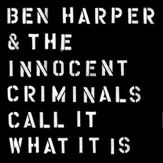 BEN HARPER AND THE INNOCENT CRIMINALS - CALL IT WHAT IT IS DIGIPACK EU수입반, 1CD
