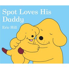 Spot Loves His Daddy Board Books, Warne Frederick & Company