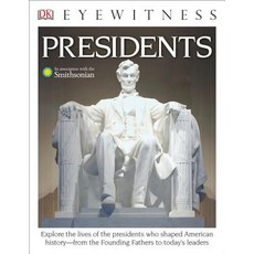 DK Eyewitness Books: Presidents Paperback, DK Publishing (Dorling Kindersley)