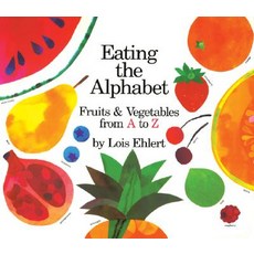 Eating the Alphabet: Fruits & Vegetables from A to Z Lap-Sized Board Book Board Books, Red Wagon Books