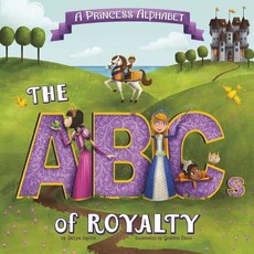 A Princess Alphabet: The ABCs of Royalty! Paperback, Picture Window Books