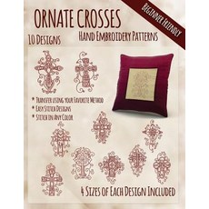 Ornate Crosses Hand Embroidery Patterns Paperback, Createspace Independent Publishing Platform