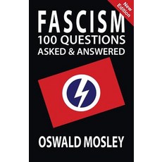Fascism: 100 Questions Asked and Answered Paperback, Black House Publishing