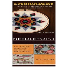 Embroidery & Needlepoint: 1-2-3 Quick Beginner's Guide to Embroidery! & 1-2-3 Quick, Createspace Independent Publishing Platform