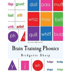 Brain Training Phonics: A Whole Brain Approach to Learning Phonics Paperback, Createspace Independent Publishing Platform