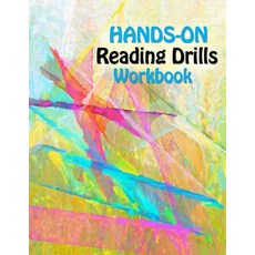 Hands on Reading Drills: Raise Reading Test Scores with Phonemic Awareness Drills Phonics Drills, Createspace Independent Publishing Platform
