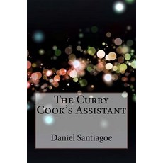 The Curry Cook's Assistant Paperback., Createspace Independent Publishing Platform