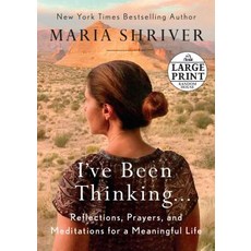 I've Been Thinking . . .: Reflections Prayers and Meditations for a Meaningful Life Paperback, Random House Large Print Publishing