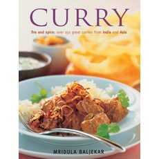 Curry: Fire and Spice: Over 150 Great Curries from India and Asia Paperback, Southwater Publishing