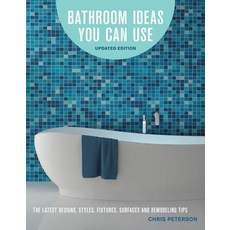 Bathroom Ideas You Can Use Updated Edition: The Latest Designs Styles Fixtures Surfaces and Remodeling Tips Paperback, Cool Springs Press
