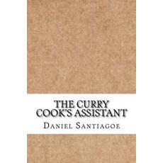 The Curry Cook's Assistant Paperback ., Createspace Independent Publishing Platform