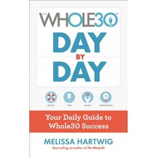 The Whole30 Day by Day: Your Daily Guide to Whole30 Success Paperback, Houghton Mifflin