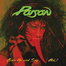 POISON - OPEN UP AND SAY...AHH! BONUS TRACKS EU수입반, 1CD