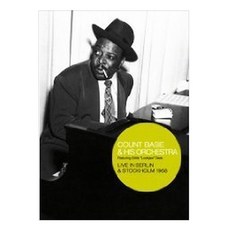 COUNT BASIE & HIS ORCHESTRA - LIVE IN BERIN & STOCKHOLM 1968, 1CD