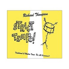 RICHARD THOMPSON - STRICT TEMPO 2014 NEW EDITION 영국수입반, 1CD