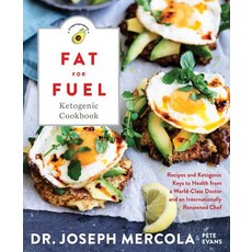 Fat for Fuel Ketogenic Cookbook: Recipes and Ketogenic Keys to Health from a World-Class Doctor…, Hay House