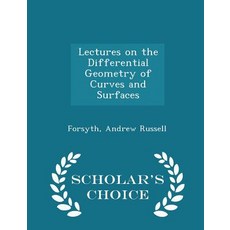 Lectures on the Differential Geometry of Curves and Surfaces - Scholar's Choice Edition Paperback