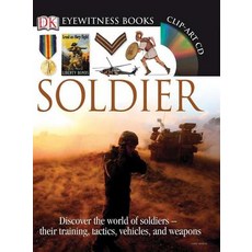 Soldier [With CDROM] Hardcover, DK Publishing (Dorling Kindersley)