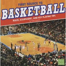 First Source to Basketball: Rules Equipment and Key Playing Tips Paperback, Capstone Press