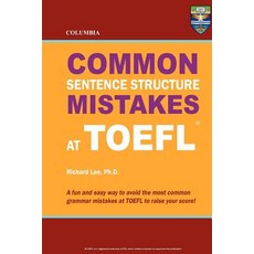 Columbia Common Sentence Structure Mistakes at TOEFL Paperback, Columbia Press
