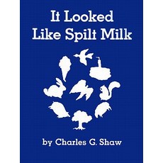 It Looked Like Spilt Milk Hardcover, HarperCollins