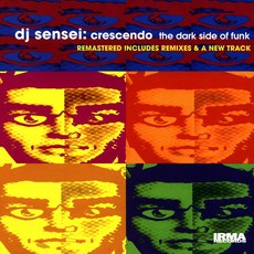 DJ SENSEI - CRESCENDO / THE DARK SIDE OF FUNK EU수입반, 1CD