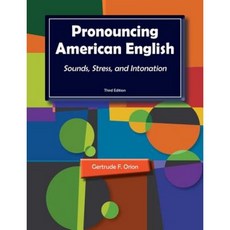 Pronouncing American English : Sounds Stress and Intonation Paperback, Heinle&HeinlePublishers