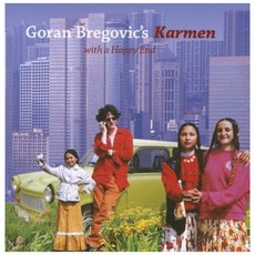 GORAN BREGOVIC - GORAN BREGOVIC`S KARMEN [WITH A HAPPY END] EU 수입반, 1CD