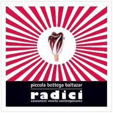 PICCOLA BOTTEGA BALTAZAR - RADICI EU수입반, 1CD