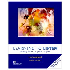 Learning To Listen Making Sense Of Spoken English 1 Teacher's Guide, Macmillan