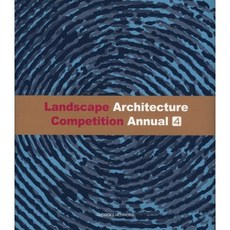 LANDSCAPE ARCHITECTURE COMPETITION ANNUAL 4, 編輯部 著, ARCHIWORLD